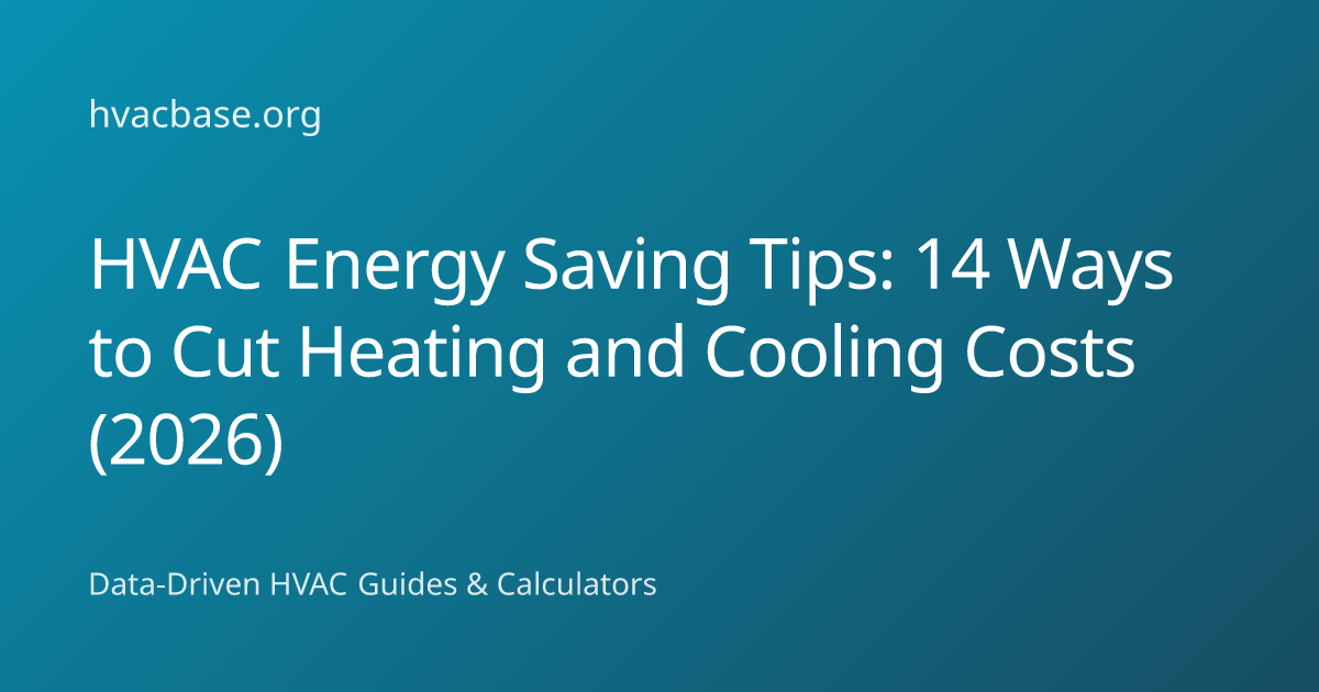 25 HVAC Energy Saving Tips That Actually Work (Save $500+ Annually ...