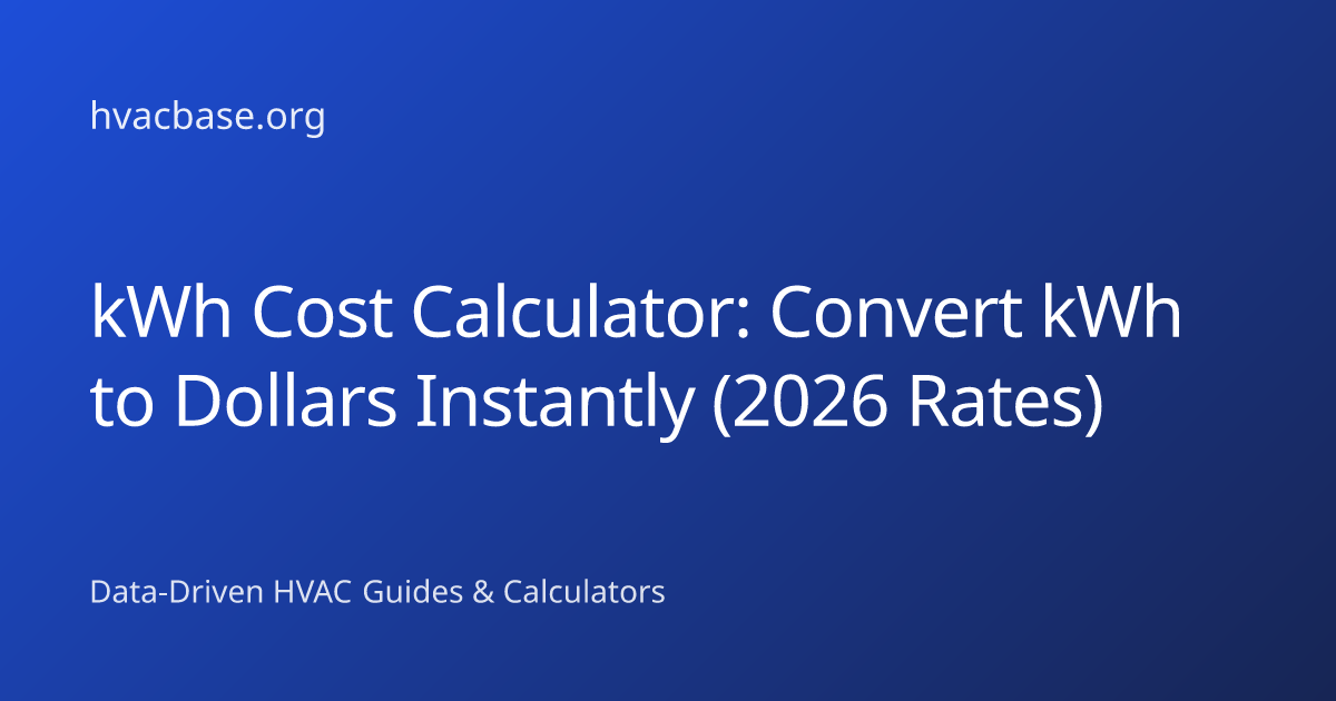 kWh Cost Calculator: Convert kWh to Dollars Instantly (2026 Rates ...